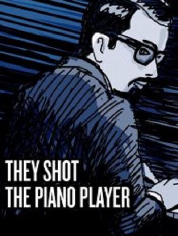 They Shot the Piano Player (2023)