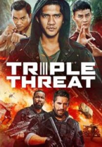 Triple Threat ทริปเปิล เธรท สามโหดมหากาฬ (2019)