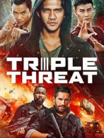 Triple Threat ทริปเปิล เธรท สามโหดมหากาฬ (2019)