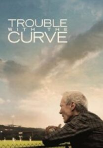 Trouble with the Curve หักโค้งชีวิต สะกิดรัก (2012)