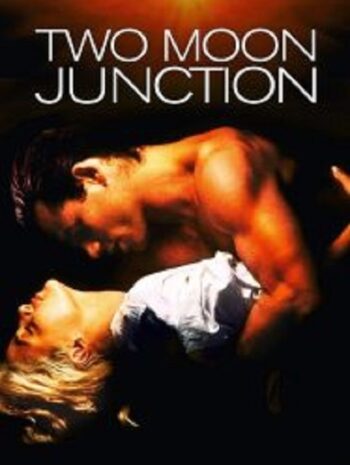 Two Moon Junction จะต้องลองรักสักกี่ครั้ง (1988)