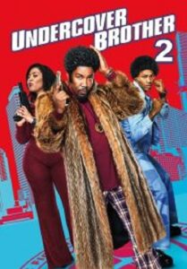 Undercover Brother 2 อันเดอร์คัพเวอร์ บราเธอร์ 2 (2019)