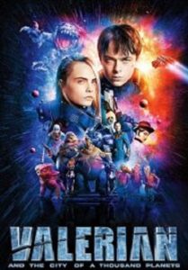 Valerian and the City of a Thousand Planets วาเลเรียน พลิกจักรวาล (2017)