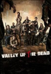 Valley of the Dead หุบเขาคนตาย (2022)