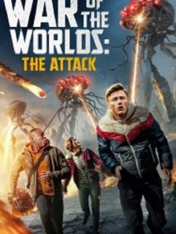 War of the Worlds The Attack (2023)