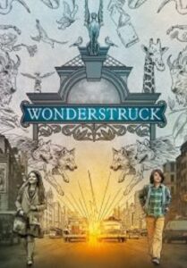 Wonderstruck อัศจรรย์วันข้ามเวลา (2017)