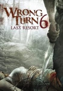 Wrong Turn 6 Last Resort หวีดเขมือบคน 6 รีสอร์ทอำมหิต (2014)