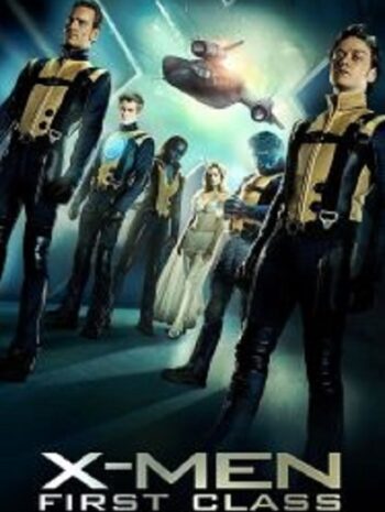 X-Men 5 First Class เอ็กซ์-เม็น รุ่น 1 (2011)