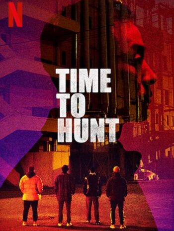 Time to Hunt (2020) ถึงเวลาล่า