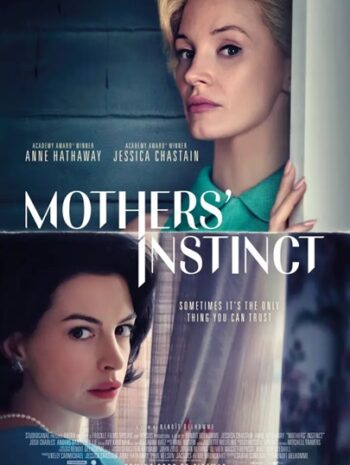 Mothers Instinct (2024) สันดานแม่