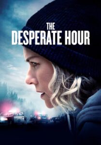 The Desperate Hour (2021) ฝ่าวิกฤต วิ่งหนีตาย