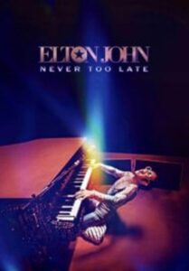 Elton John Never Too Late (2024)