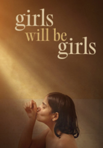 Girls Will Be Girls (2024) ผู้หญิงก็คือผู้หญิง ซับไทย